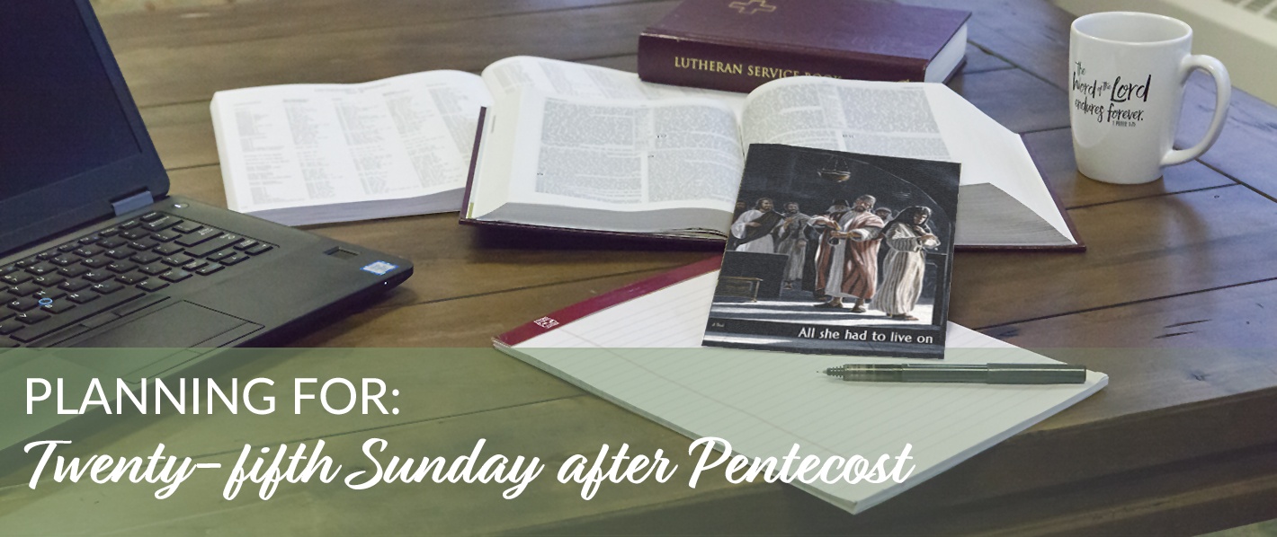 Planning for the Twenty-fifth Sunday after Pentecost